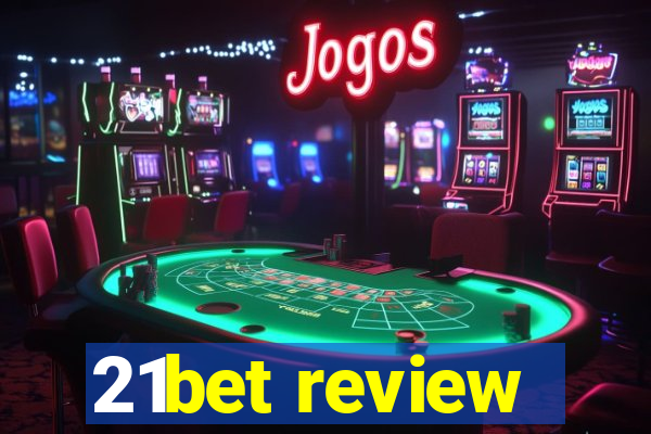 21bet review